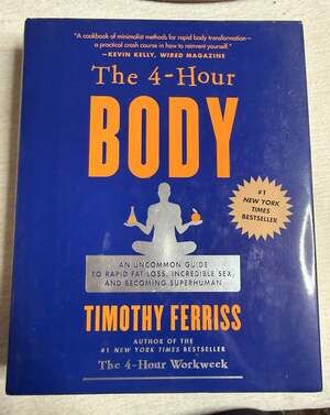 The 4-Hour Body: Hardcover by Timothy Ferriss